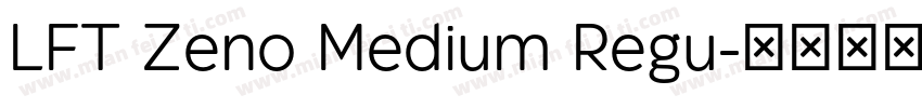 LFT Zeno Medium Regu字体转换